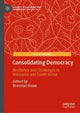 Book cover of: Consolidating Democracy. By: Brendan Howe