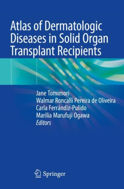 Book cover of: Atlas of Dermatologic Diseases in Solid Organ Transplant Recipients. By: Jane Tomimori