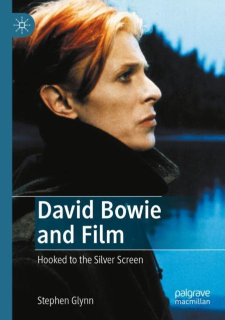 Book cover of: David Bowie and Film. By: Stephen Glynn