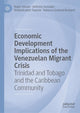 Book cover of: Economic Development Implications of the Venezuelan Migrant Crisis. By: Roger Hosein