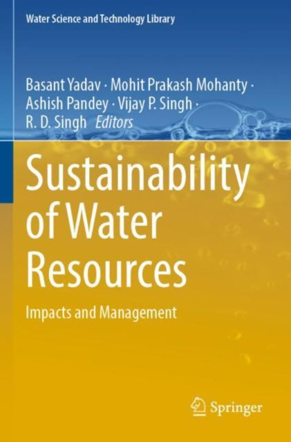 Book cover of: Sustainability of Water Resources. By: Basant Yadav