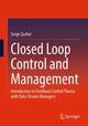 Book cover of: Closed Loop Control and Management. By: Serge Zacher