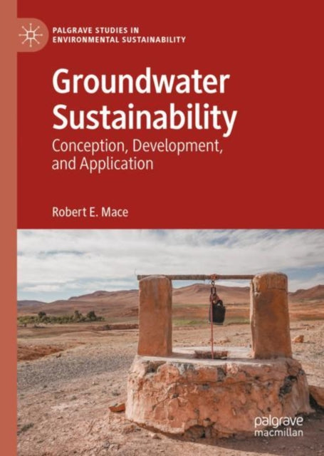 Book cover of: Groundwater Sustainability. By: Robert E. Mace