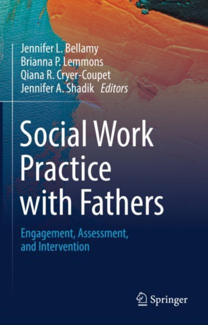 Book cover of: Social Work Practice with Fathers. By: Jennifer L. Bellamy