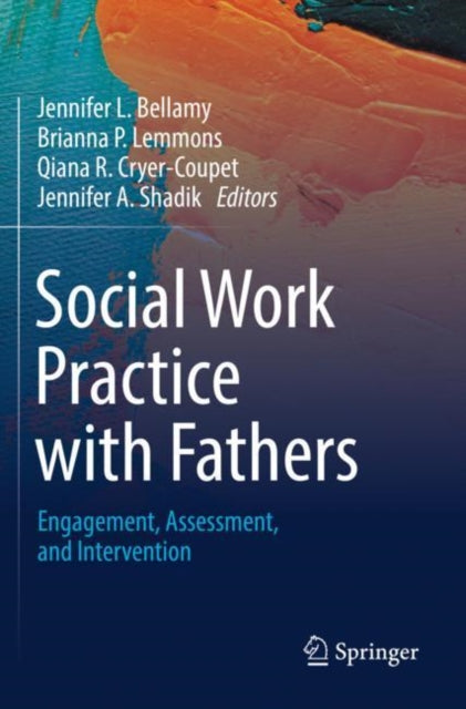 Book cover of: Social Work Practice with Fathers. By: Jennifer L. Bellamy