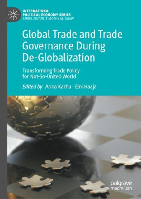 Book cover of: Global Trade and Trade Governance During De-Globalization. By: Anna Karhu