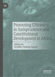 Book cover of: Promoting Efficiency in Jurisprudence and Constitutional Development in Africa. By: Azubike Onuora-Oguno