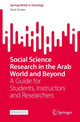 Book cover of: Social Science Research in the Arab World and Beyond. By: Mark Tessler