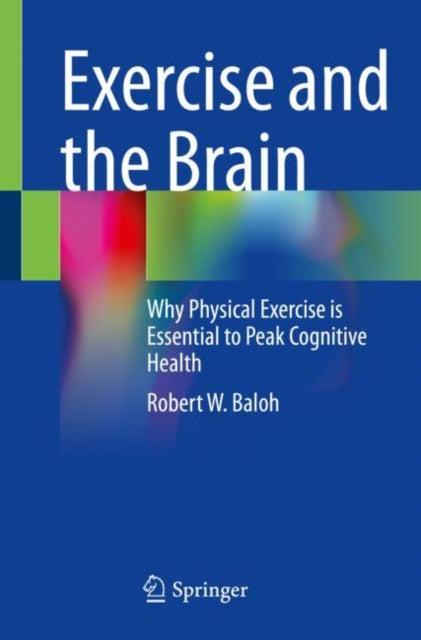 Book cover of: Exercise and the Brain. By: Robert W. Baloh
