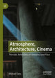 Book cover of: Atmosphere, Architecture, Cinema. By: Michael Tawa