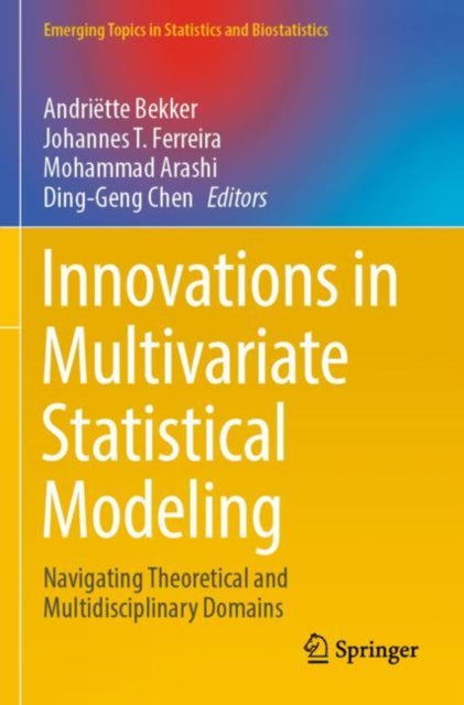 Book cover of: Innovations in Multivariate Statistical Modeling. By: Andriëtte Bekker