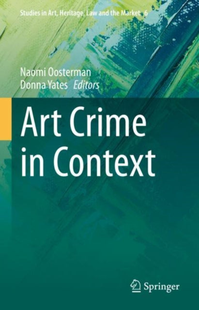 Book cover of: Art Crime in Context. By: Naomi Oosterman