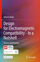 Book cover of: Design for Electromagnetic Compatibility--In a Nutshell. By: Reto B. Keller