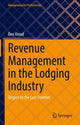 Book cover of: Revenue Management in the Lodging Industry. By: Ben Vinod