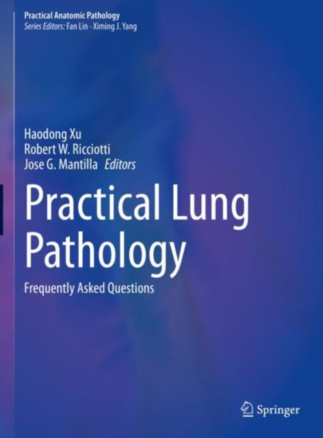 Book cover of: Practical Lung Pathology. By: Haodong Xu