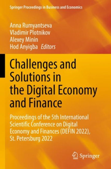 Book cover of: Challenges and Solutions in the Digital Economy and Finance. By: Anna Rumyantseva