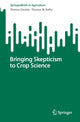 Book cover of: Bringing Skepticism to Crop Science. By: Thomas Sinclair