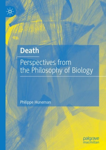 Book cover of: Death. By: Philippe Huneman