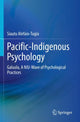 Book cover of: Pacific-Indigenous Psychology. By: Siautu Alefaio-Tugia