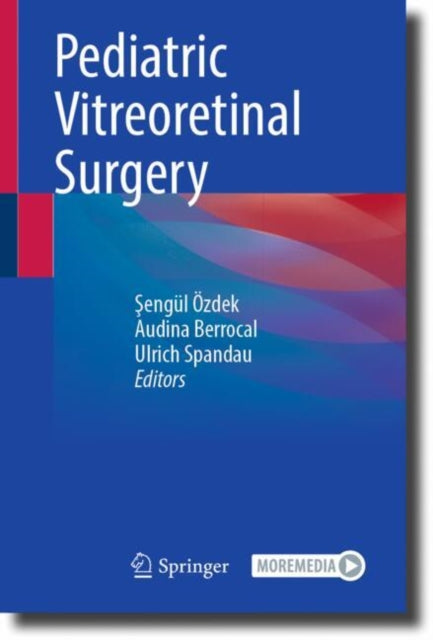 Book cover of: Pediatric Vitreoretinal Surgery. By: Sengul Ozdek