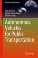 Book cover of: Autonomous Vehicles for Public Transportation. By: Călin Iclodean