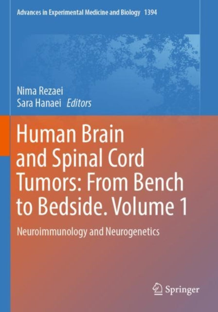 Book cover of: Human Brain and Spinal Cord Tumors: From Bench to Bedside. Volume 1. By: Nima Rezaei