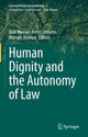 Book cover of: Human Dignity and the Autonomy of Law. By: José Manuel Aroso Linhares