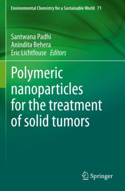 Book cover of: Polymeric nanoparticles for the treatment of solid tumors. By: Santwana Padhi