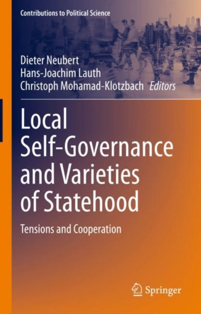 Book cover of: Local Self-Governance and Varieties of Statehood. By: Dieter Neubert