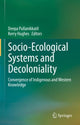Book cover of: Socio-Ecological Systems and Decoloniality. By: Deepa Pullanikkatil