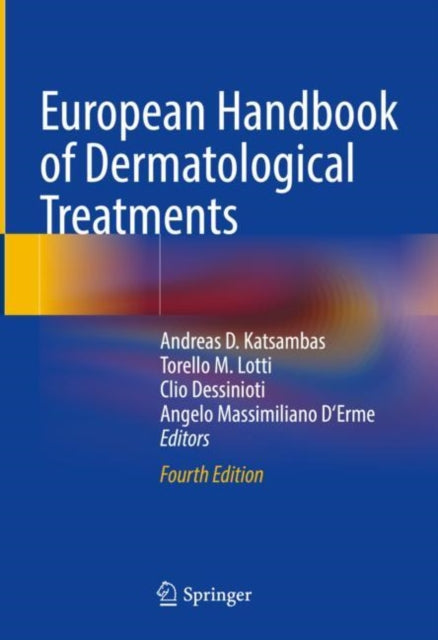 Book cover of: European Handbook of Dermatological Treatments. By: Andreas D. Katsambas