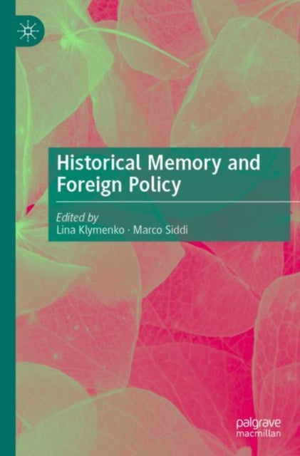 Book cover of: Historical Memory and Foreign Policy. By: Lina Klymenko