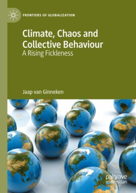 Book cover of: Climate, Chaos and Collective Behaviour. By: Jaap van Ginneken