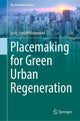 Book cover of: Placemaking for Green Urban Regeneration. By: Israa Hanafi Mahmoud