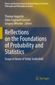 Book cover of: Reflections on the Foundations of Probability and Statistics. By: Thomas Augustin