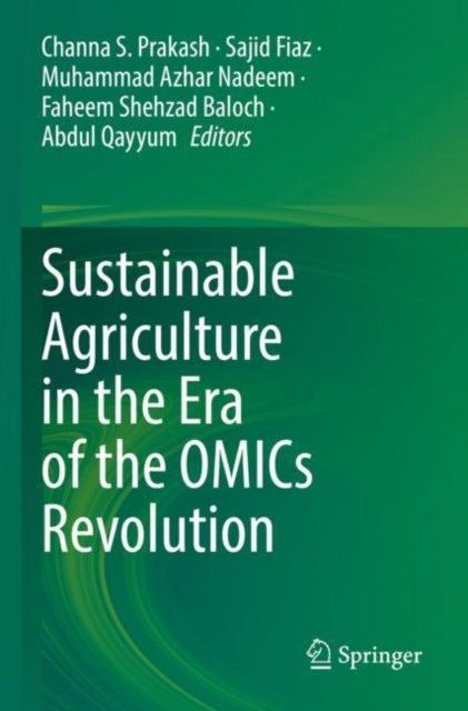 Book cover of: Sustainable Agriculture in the Era of the OMICs Revolution. By: Channa S. Prakash