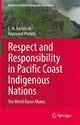 Book cover of: Respect and Responsibility in Pacific Coast Indigenous Nations. By: E. N. Anderson