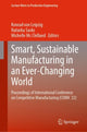 Book cover of: Smart, Sustainable Manufacturing in an Ever-Changing World. By: Konrad von Leipzig