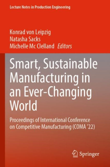 Book cover of: Smart, Sustainable Manufacturing in an Ever-Changing World