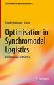 Book cover of: Optimisation in Synchromodal Logistics. By: Frank Phillipson