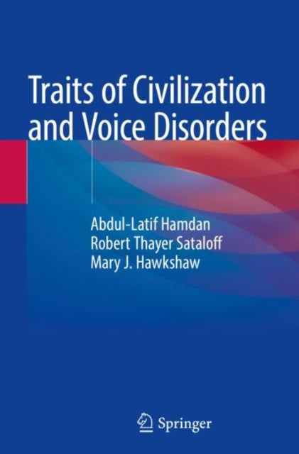Book cover of: Traits of Civilization and Voice Disorders. By: Abdul-Latif Hamdan