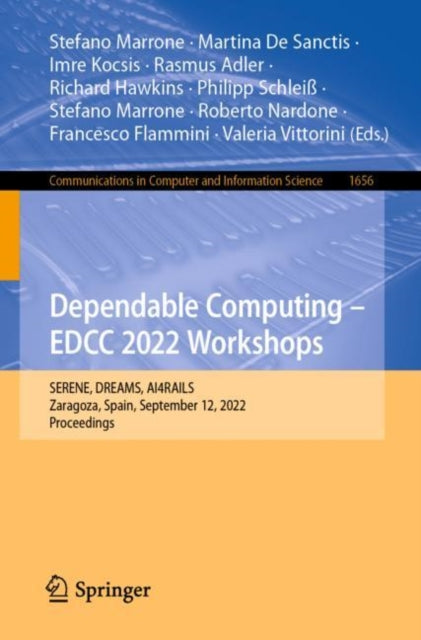 Book cover of: Dependable Computing – EDCC 2022 Workshops. By: Stefano Marrone
