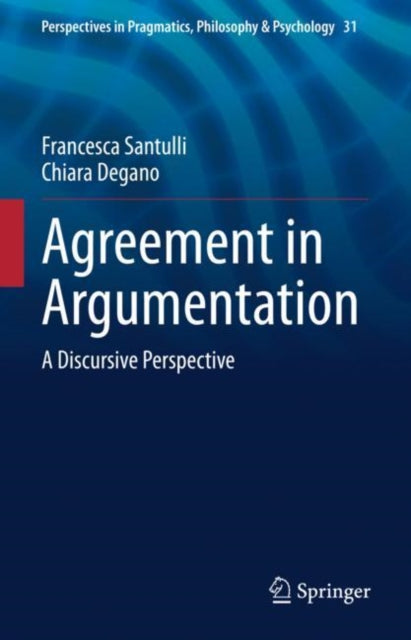 Book cover of: Agreement in Argumentation. By: Francesca Santulli