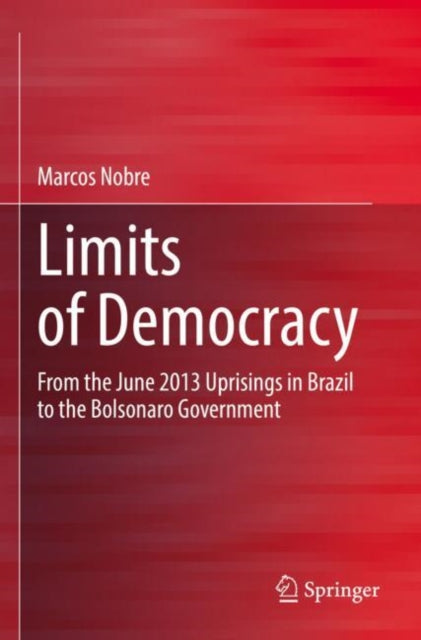 Book cover of: Limits of Democracy. By: Marcos Nobre