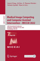 Book cover of: Medical Image Computing and Computer Assisted Intervention – MICCAI 2022. By: Linwei Wang