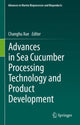 Book cover of: Advances in Sea Cucumber Processing Technology and Product Development. By: Changhu Xue