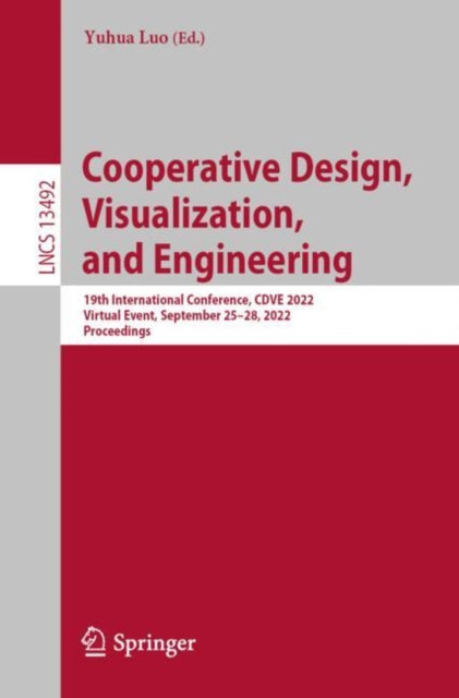 Book cover of: Cooperative Design, Visualization, and Engineering. By: Yuhua Luo