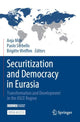 Book cover of: Securitization and Democracy in Eurasia. By: Anja Mihr