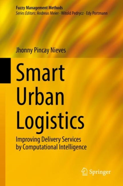 Book cover of: Smart Urban Logistics. By: Jhonny Pincay Nieves