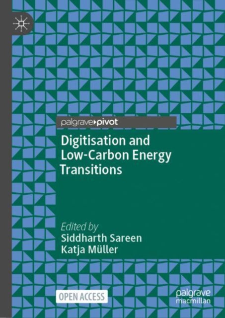 Book cover of: Digitisation and Low-Carbon Energy Transitions. By: Siddharth Sareen